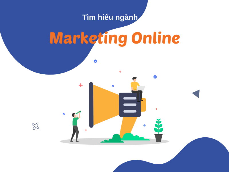 Tìm hiểu ngành Marketing Online